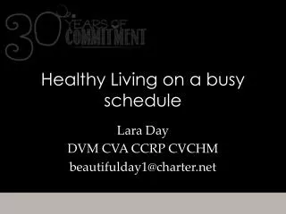 Healthy Living on a busy schedule