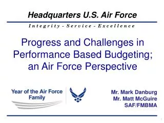 Progress and Challenges in Performance Based Budgeting; an Air Force Perspective