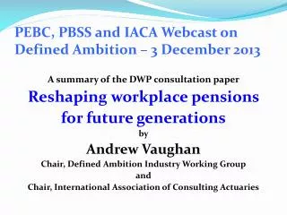 PEBC , PBSS and IACA Webcast on Defined Ambition – 3 December 2013