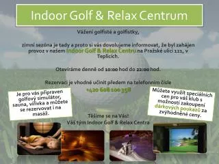 Indoor Golf &amp; Relax Centrum