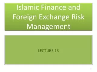 Islamic Finance and Foreign Exchange Risk Management