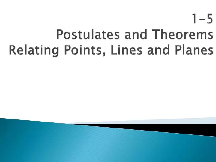 1 5 postulates and theorems relating points lines and planes