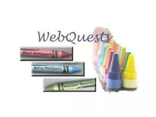 What Makes a Webquest ?