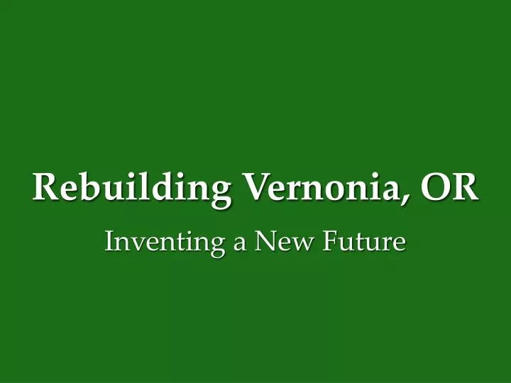rebuilding vernonia or