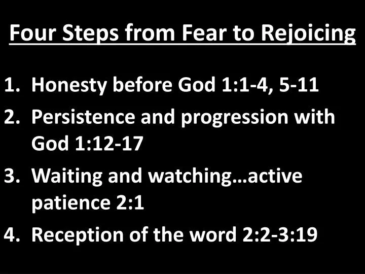 four steps from fear to r ejoicing