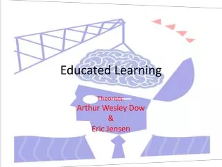 Educated Learning