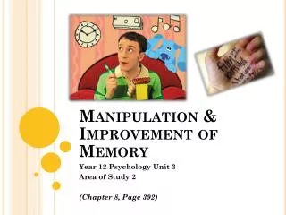 Manipulation &amp; Improvement of Memory