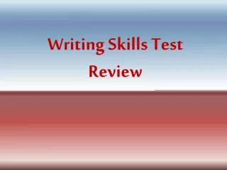 Writing Skills Test Review