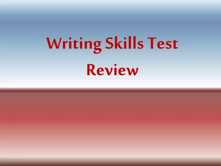 writing skills test review