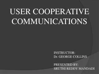USER COOPERATIVE COMMUNICATIONS