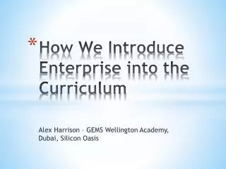 How We Introduce Enterprise into the Curriculum