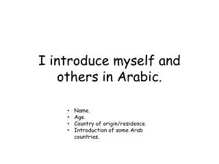 I introduce myself and others in Arabic.