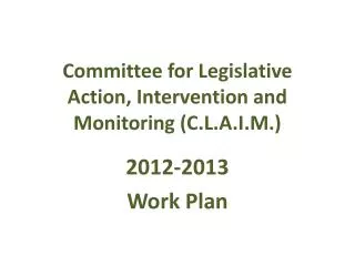 Committee for Legislative Action, Intervention and Monitoring (C.L.A.I.M.)