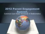 2012 Parent Engagement Summit. - slide 1