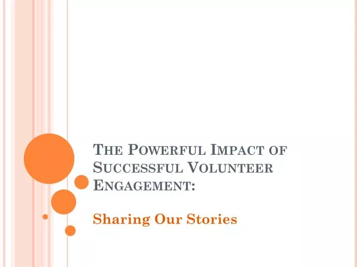 the powerful impact of successful volunteer engagement