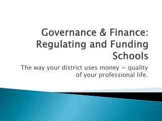 Governance &amp; Finance: Regulating and Funding Schools
