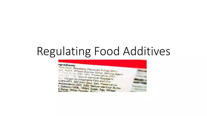 regulating food additives