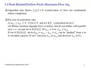 Algorithm that allows (conservation of flow not maintained) before completion.