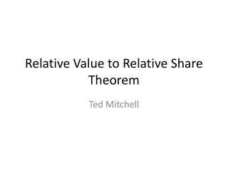 Relative Value to Relative Share Theorem