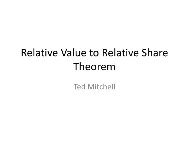 relative value to relative share theorem