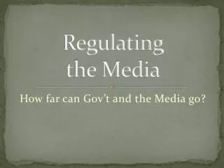 Regulating the Media
