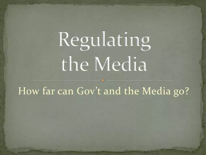 regulating the media