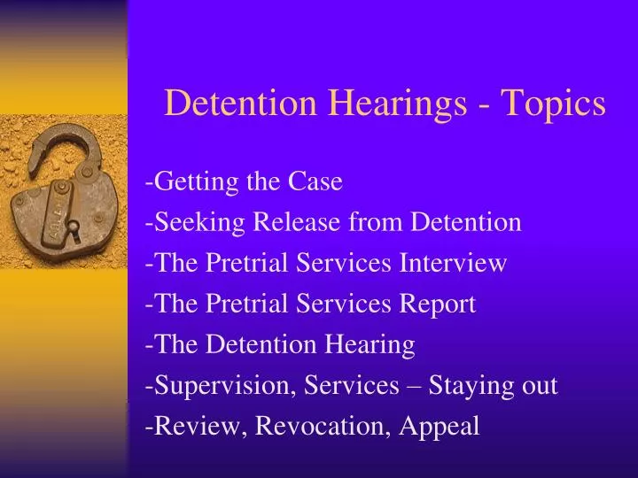 detention hearings topics
