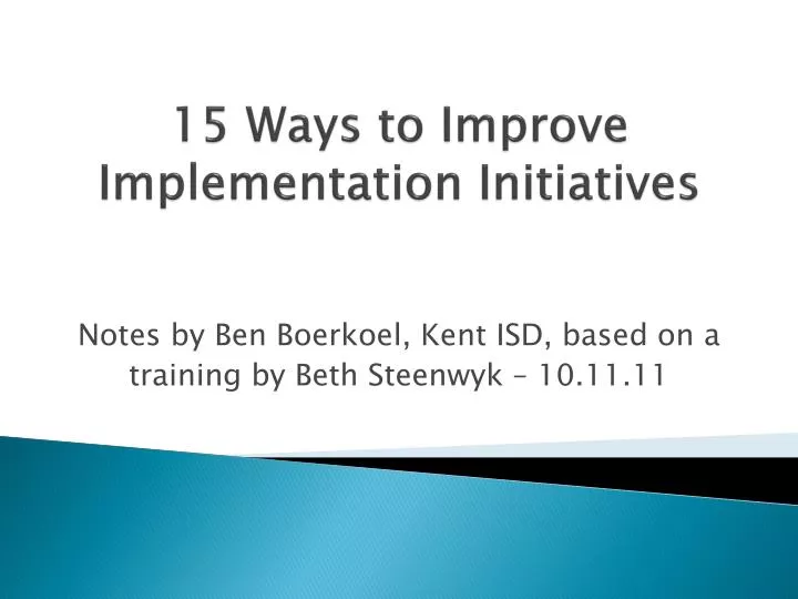 15 ways to improve implementation initiatives