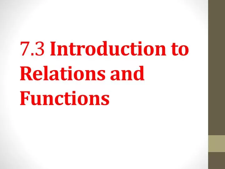 7 3 introduction to relations and functions