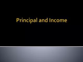 Principal and Income