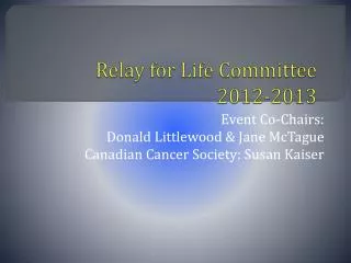 Relay for Life Committee 2012-2013