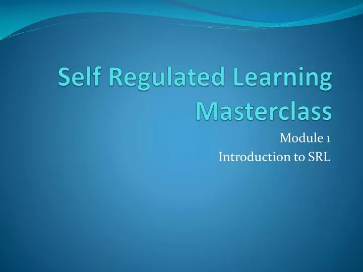 self regulated learning masterclass