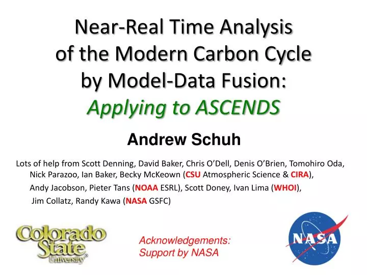 near real time analysis of the modern carbon cycle by model data fusion applying to ascends