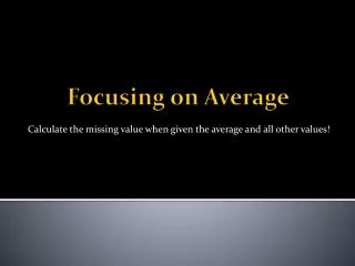 Focusing on Average