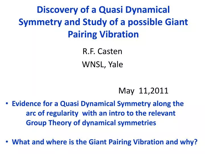 discovery of a quasi dynamical symmetry and study of a possible giant pairing vibration