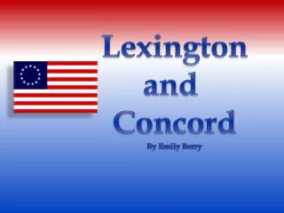 Lexington and Concord By Emily Berry