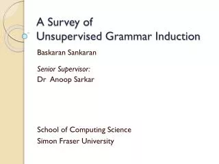 A Survey of Unsupervised Grammar Induction