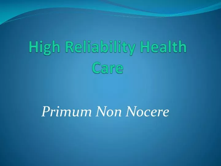 high reliability health care
