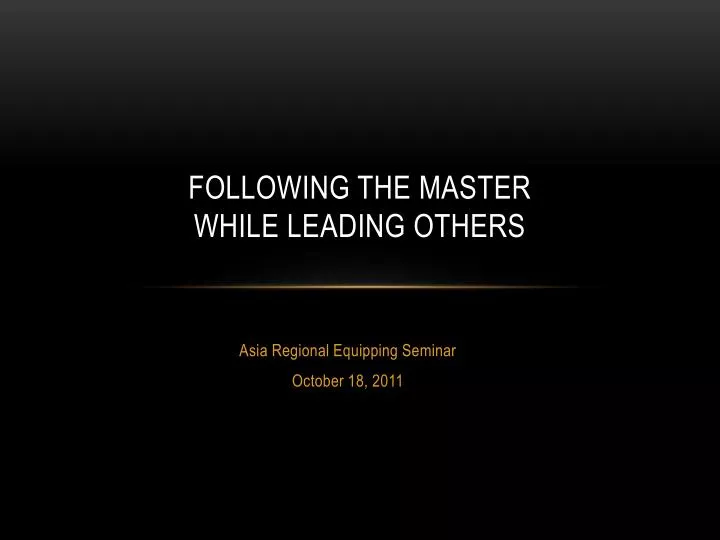 following the master while leading others