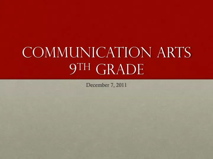 communication arts 9 th grade