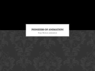 Pioneers of Animation