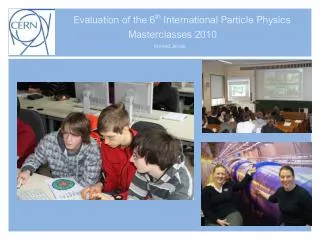 Evaluation of the 6 th International Particle Physics