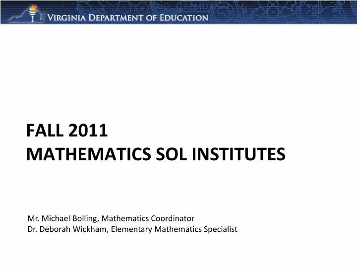 fall 2011 mathematics sol institutes