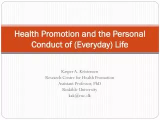 Health Promotion and the Personal Conduct of (Everyday) Life