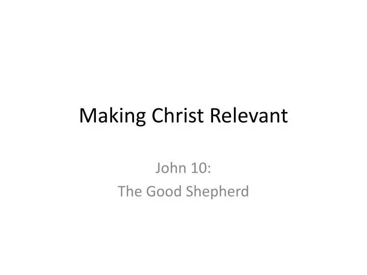 making christ relevant