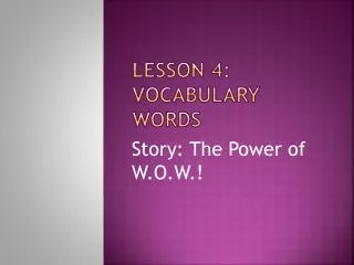 Lesson 4: Vocabulary Words
