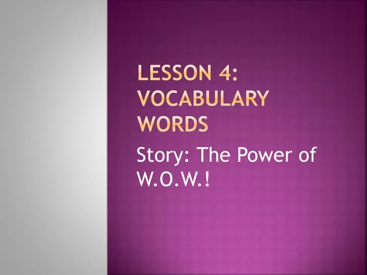 lesson 4 vocabulary words
