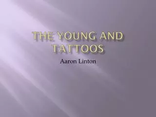 The young and tattoos