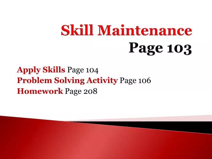 skill maintenance page 103