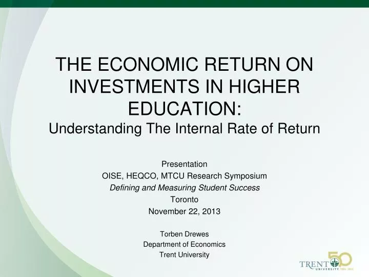 the economic return on investments in higher education understanding the internal rate of return